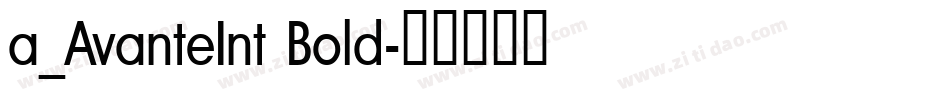 a_AvanteInt Bold字体转换